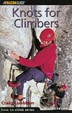 Knots for Climbers (Falcon Guides How to Climb)