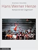 Hans Werner Henze: Komponist der Gegenwart