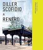Diller Scofidio + Renfro : architecture after images