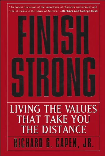 Finish Strong: Living the Values That Take You the Distance