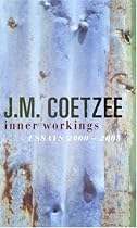Inner Workings: Literary Essays 2000-2005
