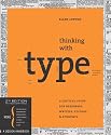 Thinking With Type Revised Edition: A Critical Guide for Designers, Writers, Editors, & Students