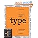 Thinking with Type, 2nd revised and expanded edition: A Critical Guide for Designers, Writers, Editors, & Students by Ellen Lupton