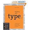 Thinking With Type Revised Edition: A Critical Guide for Designers, Writers, Editors, & Students
