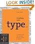 Thinking With Type Revised Edition: A Critical Guide for Designers, Writers, Editors, & Students
