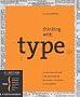 Thinking with Type, Second Revised and Expanded Edition: A Critical Guide for Designers, Writers, Editors, and Students (Design Briefs)