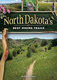 North Dakota s Best Hiking Trails