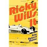 Ricky Wills It: A Novel ~ Eric Robert Morse