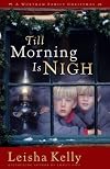 Till Morning Is Nigh: A Wortham Family Christmas