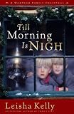 Till Morning Is Nigh (Country Road Chronicles #3)