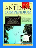 The ARRL Antenna Compendium Volume 6