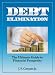 Debt Elimination - The Ultimate Guide to Financial