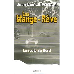 2-les Mange-Reve :la Route du Nord