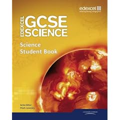 Edexcel GCSE Science: GCSE Science Student Book (Edexcel GCSE Science 2011)