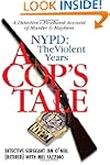 A Cop's Tale--NYPD: The Violent Years...