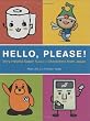 Hello, Please! Very Helpful Super Kawaii Characters from Japan