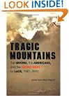 Tragic Mountains: The Hmong, the Americans, and the Secret Wars for Laos, 1942-1992