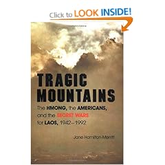 Tragic Mountains: The Hmong, the Americans, and the Secret Wars for Laos, 1942-1992