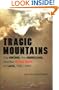 Tragic Mountains: The Hmong, the Americans, and the Secret Wars for Laos, 1942-1992