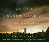John Adams - On the Transmigration of Souls
