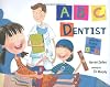ABC Dentist: Healthy Teeth from A to Z