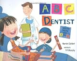 ABC Dentist: Healthy Teeth from A to Z