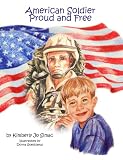  : American Soldier Proud and Free