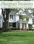 Bluegrass Treasures: A Guide to Extraordinary Lodging, Dining & Entertainment
