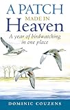 A patch made in heaven : a year of birdwatching in one place