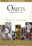 Objets : Les objets cultes du XXe si�cle