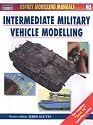 Intermediate Military Vehicle Modelling (Compendium Modelling Manuals)