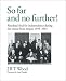 Books : 'So Far and No Further!' Rhodesia's Bid for Independence during the Retreat from Empire 1959-1965
