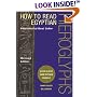 How to Read Egyptian Hieroglyphs: A Step-by-Step Guide to Teach Yourself, Revised Edition
