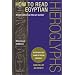 How to Read Egyptian Hieroglyphs: A Step-by-Step Guide to Teach Yourself