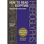 How to Read Egyptian Hieroglyphs: A Step-by-Step G&hellip by Mark Collier