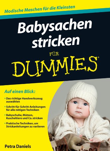 Babysachen stricken für Dummies (German Edition)
