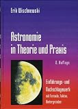 : Astronomie in Theorie und Praxis