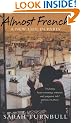 Almost French: A New Life in Paris