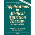 Applications in Medical Nutrition Therapy (2nd Edition) by Frances J. Zeman and Denise M. Ney