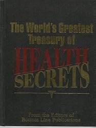 World s Greatest Treasury of Health Secrets