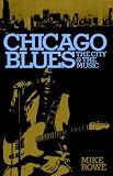 Chicago Blues: The City and the Music (A Da Capo paperback)