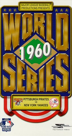 1960 World Series: Pittsburgh Pirates  vs New York Yankees [VHS]