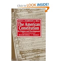 The American Constitution: Its Origins and Development (Seventh Edition)  (Vol. 1) (American Constitution, Its Origins & Development)