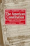 American Constitution: It's Origin and Development (American Constitution, Its Origins & Development)