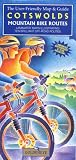 Cotswolds Mountain Bike Routes: The User Friendly Map and Guide