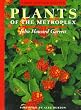 Plants of the Metroplex: Newly Revised Edition
