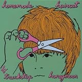Truckstop Honeymoon Homemade Haircut