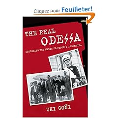 The Real Odessa: The Nazi Escape Operation to Peron's Argentina