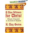 A New Witness for Christ: Chiastic Structures in the Book of Mormon by H. Clay Gorton