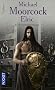 Le Cycle d'Elric, Tome 8 : Stormbringer